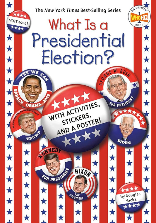 What Is a Presidential Election?: 2024 Edition (What Was?) cover image