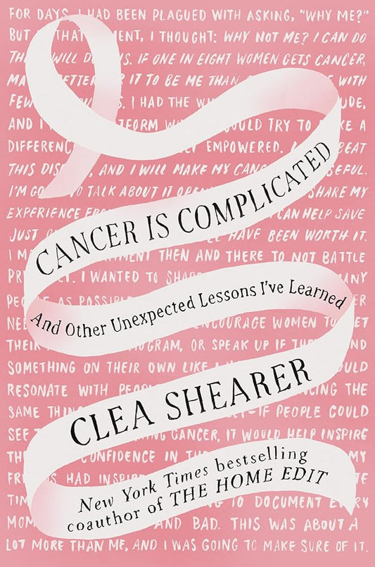 Cancer Is Complicated: And Other Unexpected Lessons I've Learned cover image