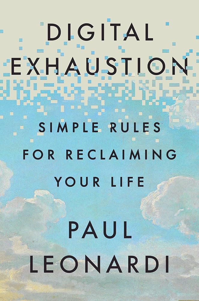 Digital Exhaustion: Simple Rules for Reclaiming Your Life cover image