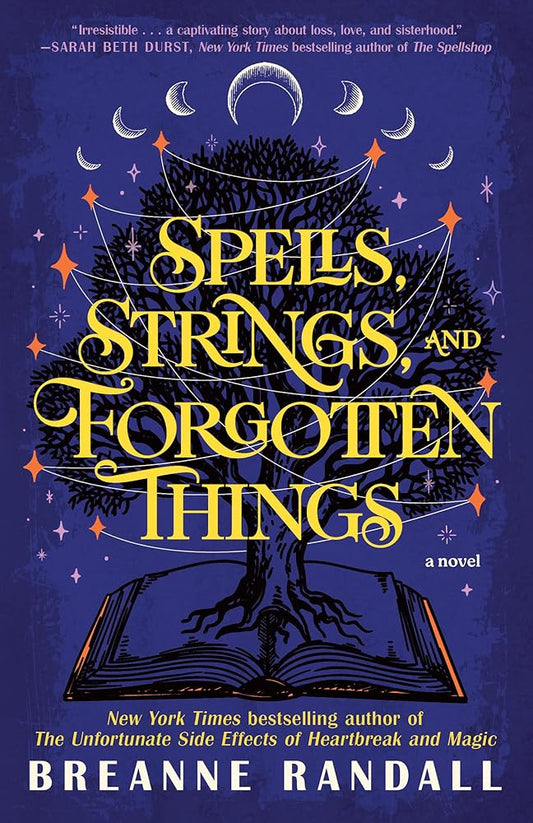 Spells, Strings, and Forgotten Things: A Novel (Sisters of Light and Shadow) cover image