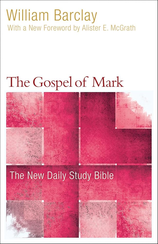 The Gospel of Mark (The New Daily Study Bible) cover image