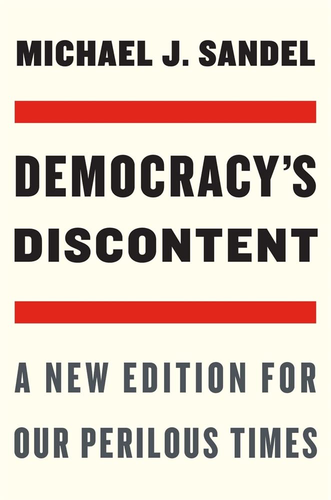 Democracy’s Discontent: A New Edition for Our Perilous Times cover image
