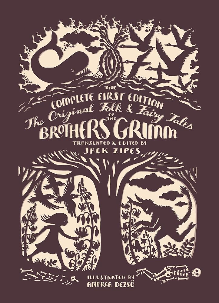 The Original Folk and Fairy Tales of the Brothers Grimm: The Complete First Edition cover image