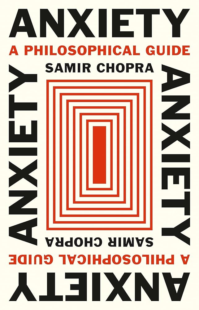 Anxiety: A Philosophical Guide cover image
