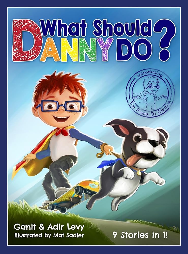What Should Danny Do? (The Power to Choose Series) cover image