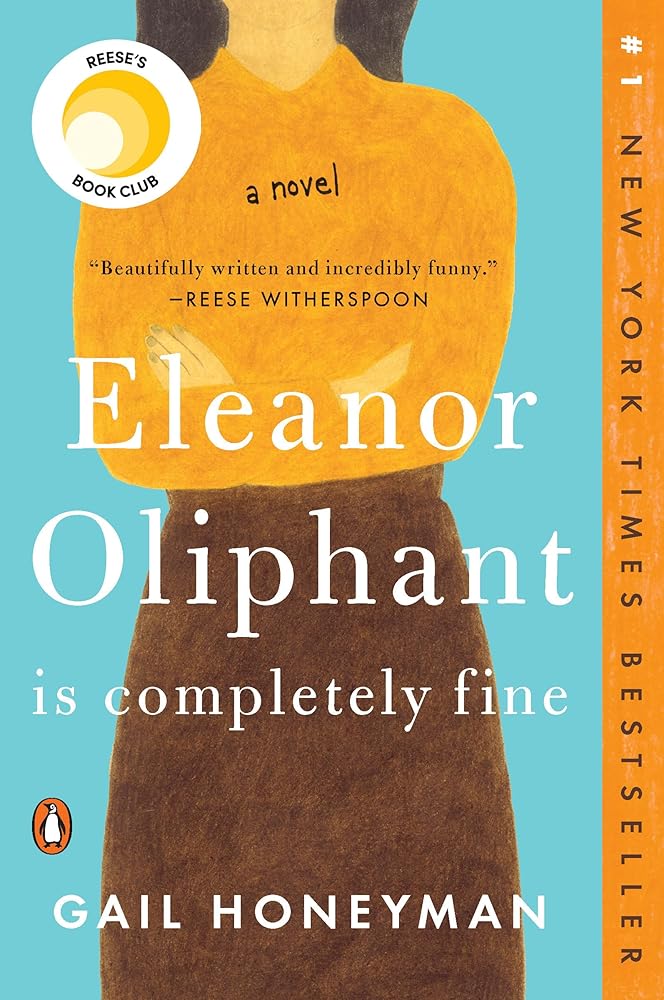 Eleanor Oliphant Is Completely Fine: Reese's Book Club (A Novel) cover image