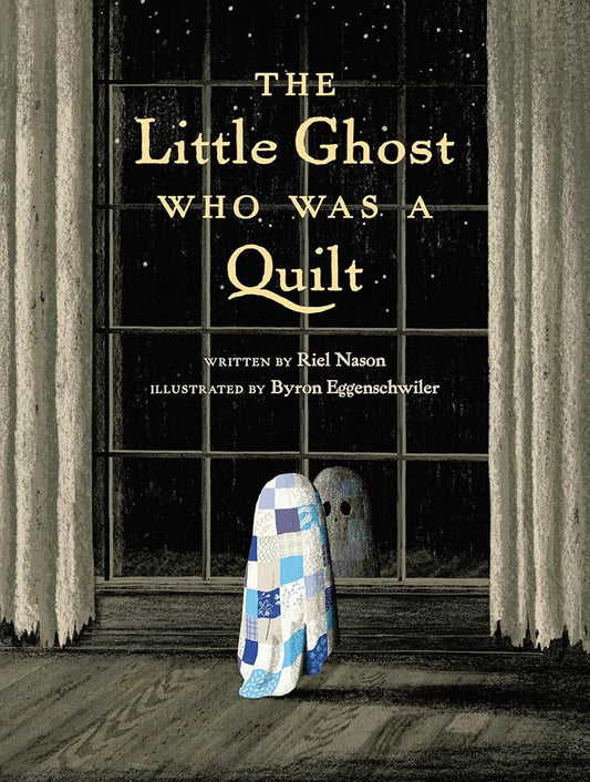 The Little Ghost Who Was a Quilt (A Little Ghost Quilt Book) cover image
