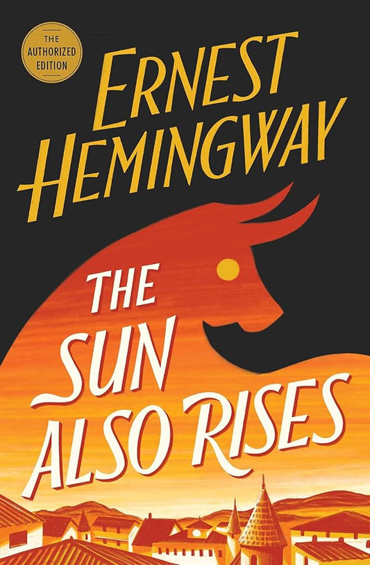 The Sun Also Rises: The Authorized Edition cover image