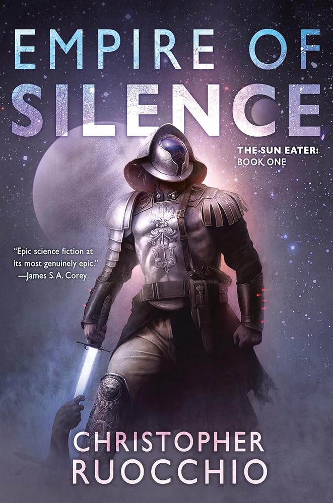 Empire of Silence (Sun Eater): The Sun Eater: Book One: 1 cover image