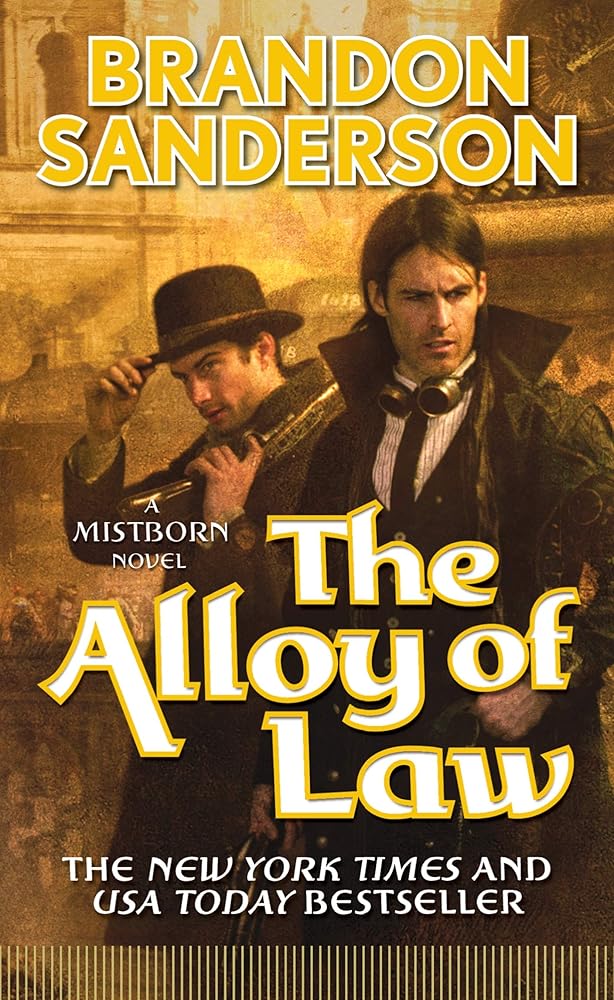The Alloy of Law: A Mistborn Novel (The Mistborn Saga, 4) cover image