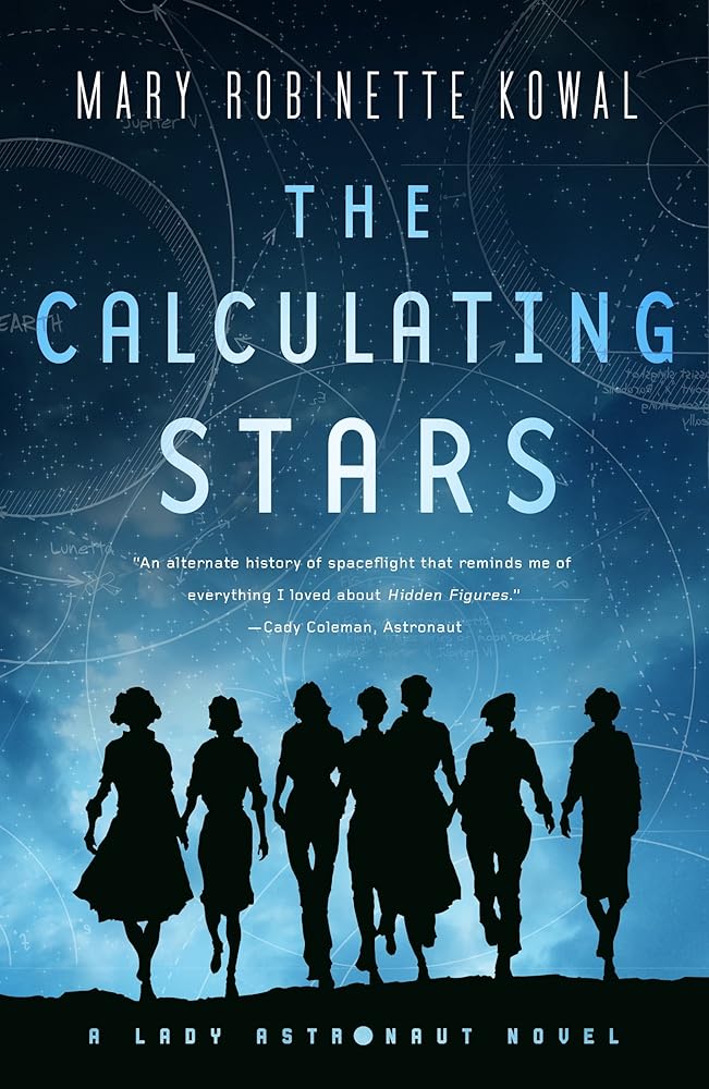 The Calculating Stars: A Lady Astronaut Novel (Lady Astronaut, 1) cover image