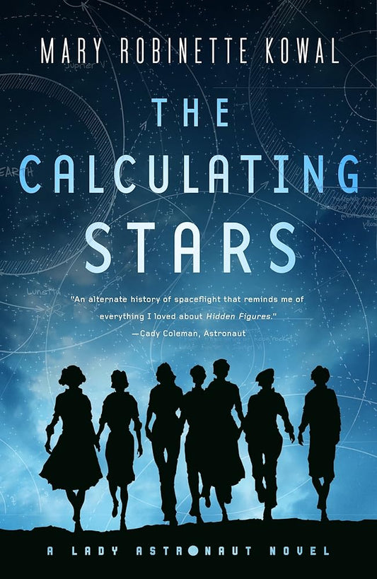 The Calculating Stars: A Lady Astronaut Novel (Lady Astronaut, 1) cover image