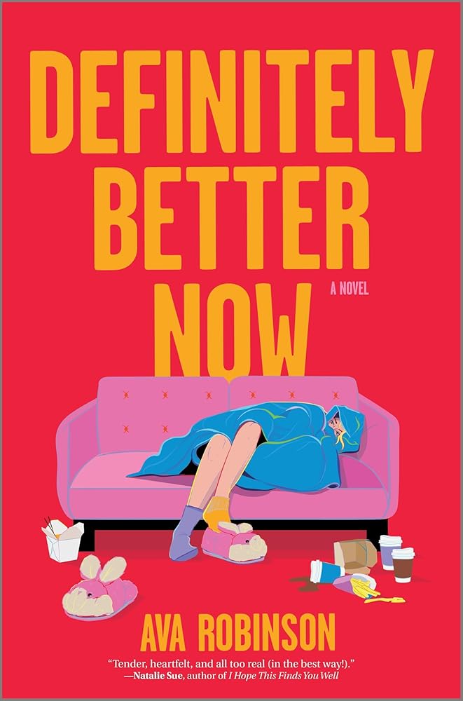Definitely Better Now: A Witty Take on Modern Romance, Perfect for Fall in 2024, Swipe Right into Emma's Complicated Love Life cover image
