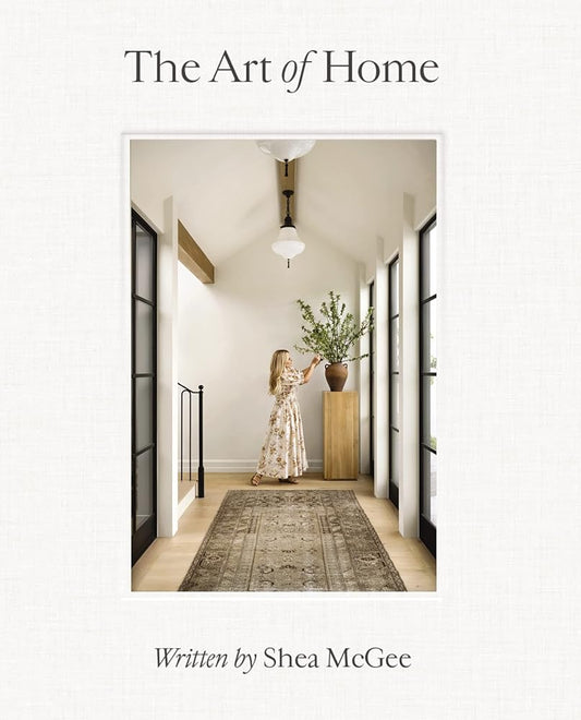 The Art of Home: A Designer Guide to Creating an Elevated Yet Approachable Home cover image