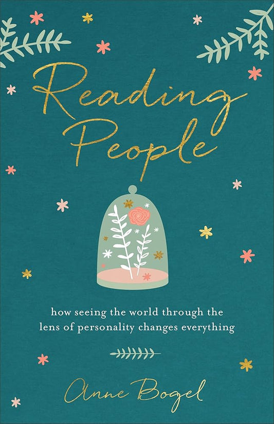 Reading People: How Seeing the World through the Lens of Personality Changes Everything cover image
