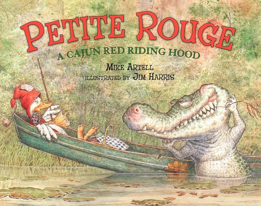 Petite Rouge: A Cajun Red Riding Hood cover image
