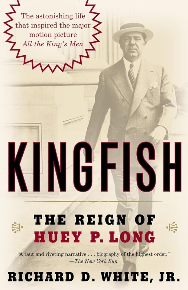 Kingfish: The Reign of Huey P. Long cover image