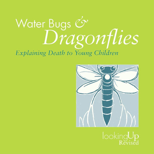 Waterbugs and Dragonflies: Explaining Death to Children (Looking Up) cover image