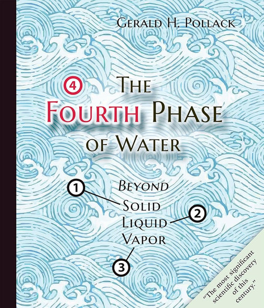 The Fourth Phase of Water: Beyond Solid, Liquid, and Vapor cover image