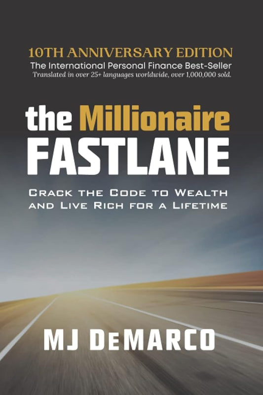 The Millionaire Fastlane: Crack the Code to Wealth and Live Rich for a Lifetime cover image