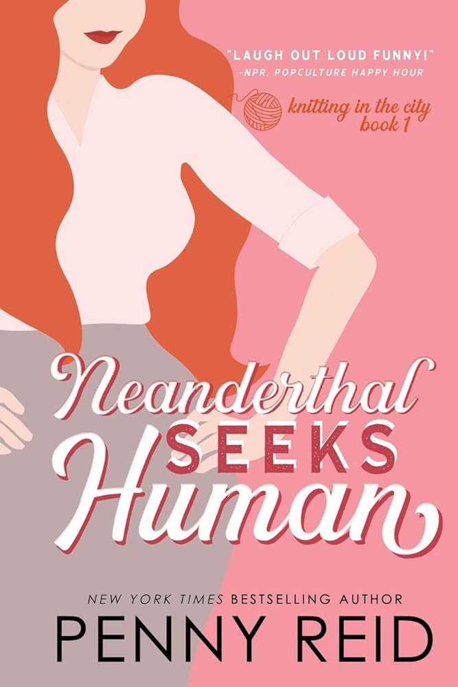 Neanderthal Seeks Human: A Smart Romance (Knitting in the City) cover image