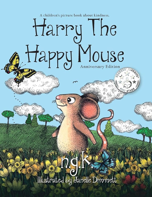 Harry the Happy Mouse: Teaching children to be kind to each other. cover image