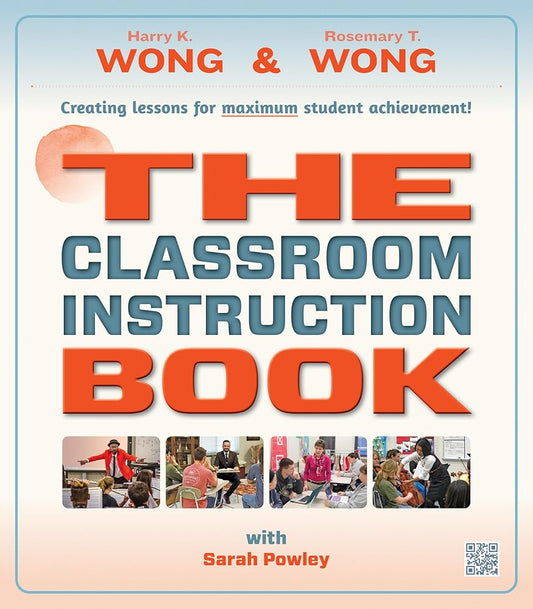 THE Classroom Instruction Book: Creating Lessons for Maximum Student Achievement cover image