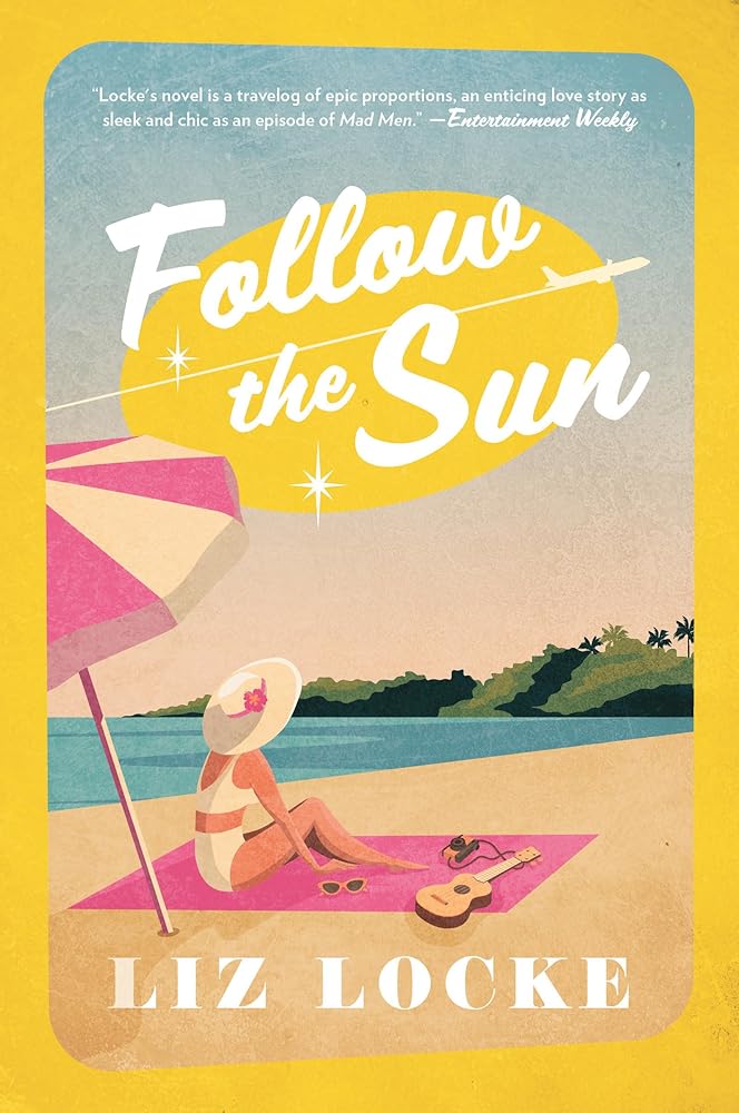 Follow the Sun: A Novel cover image
