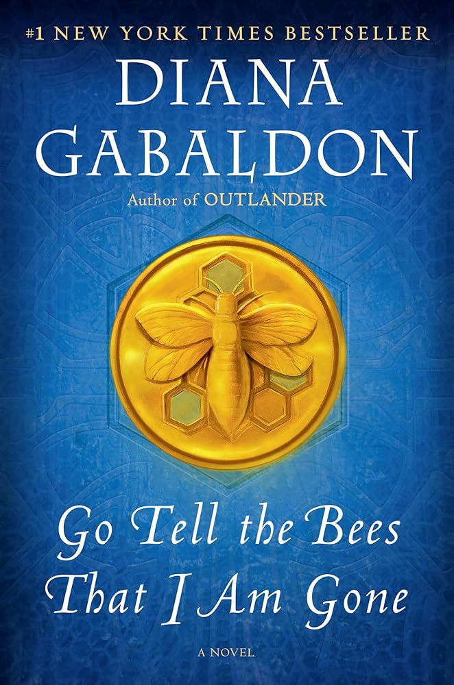 Go Tell the Bees That I Am Gone: A Novel (Outlander) cover image