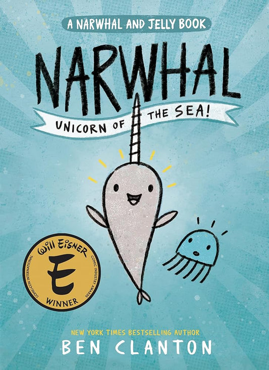 Narwhal: Unicorn of the Sea! (A Narwhal and Jelly Book #1) cover image