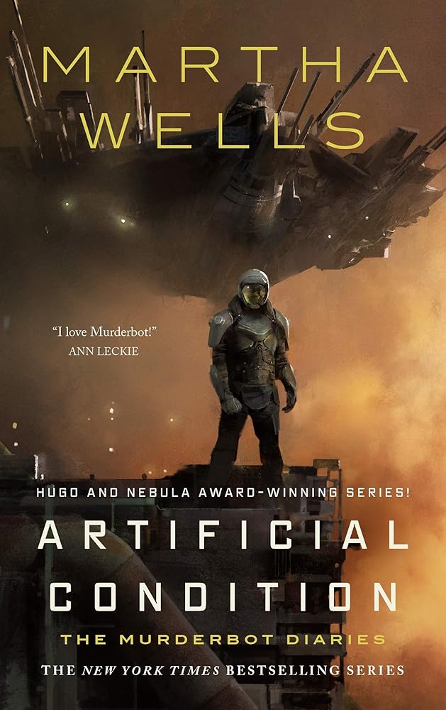 Artificial Condition: The Murderbot Diaries (The Murderbot Diaries, 2) cover image