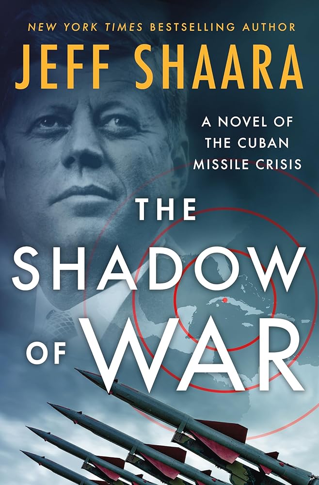 The Shadow of War: A Novel of the Cuban Missile Crisis cover image