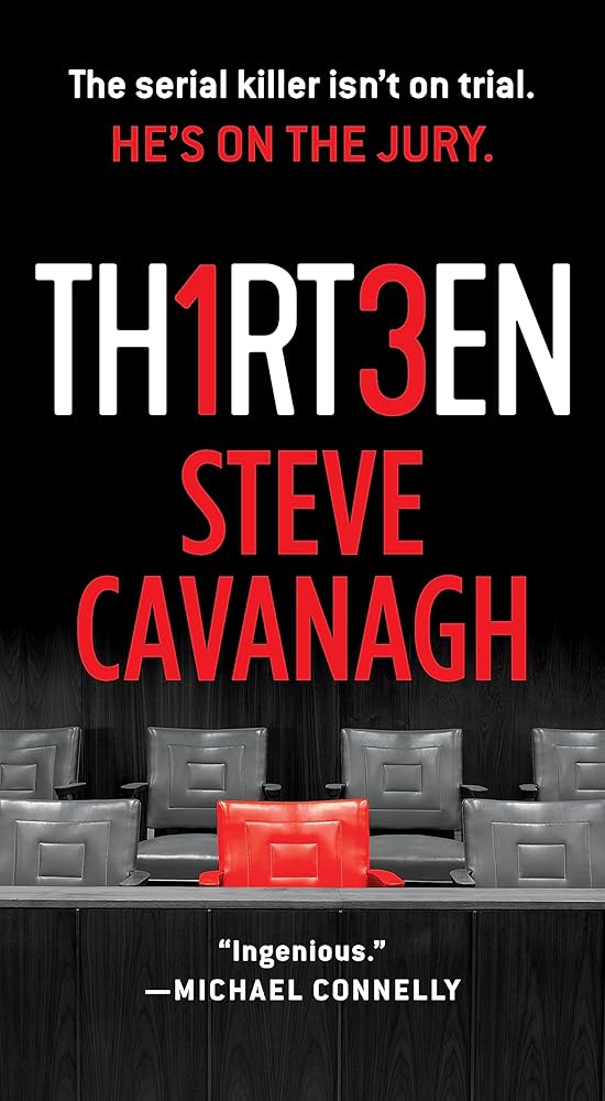 Thirteen: The Serial Killer Isn't on Trial. He's on the Jury. (Eddie Flynn, 3) cover image