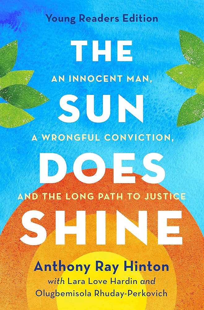 The Sun Does Shine (Young Readers Edition): An Innocent Man, A Wrongful Conviction, and the Long Path to Justice cover image