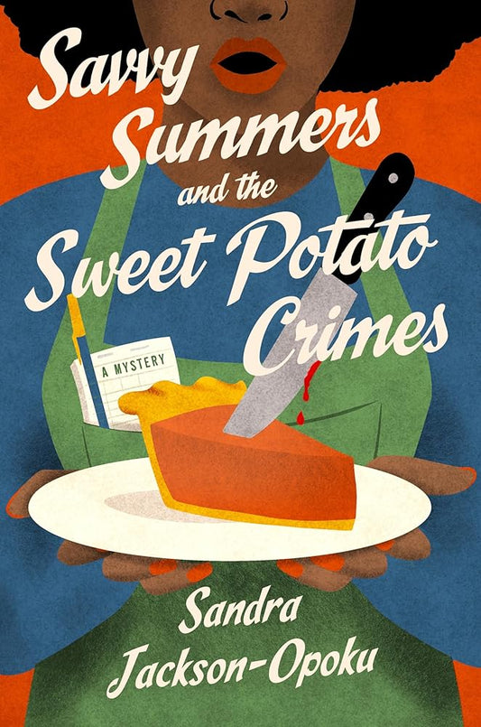 Savvy Summers and the Sweet Potato Crimes: A Mystery cover image