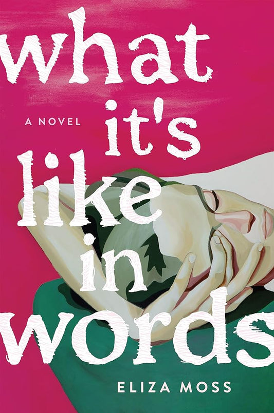 What It's Like in Words: A Novel cover image