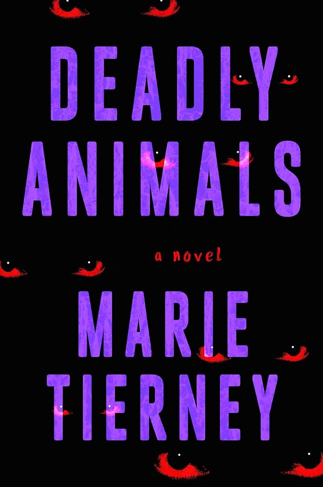 Deadly Animals: A Novel cover image