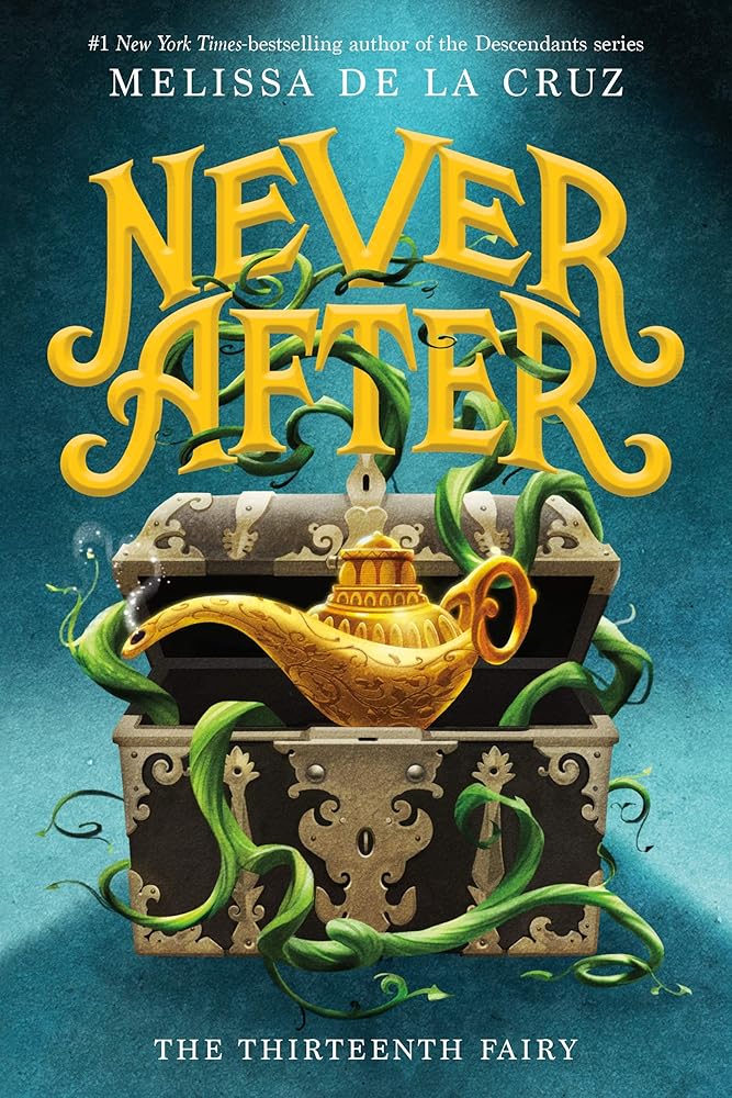 Never After: The Thirteenth Fairy (The Chronicles of Never After, 1) cover image