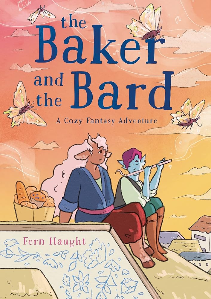 The Baker and the Bard: A Cozy Fantasy Adventure cover image