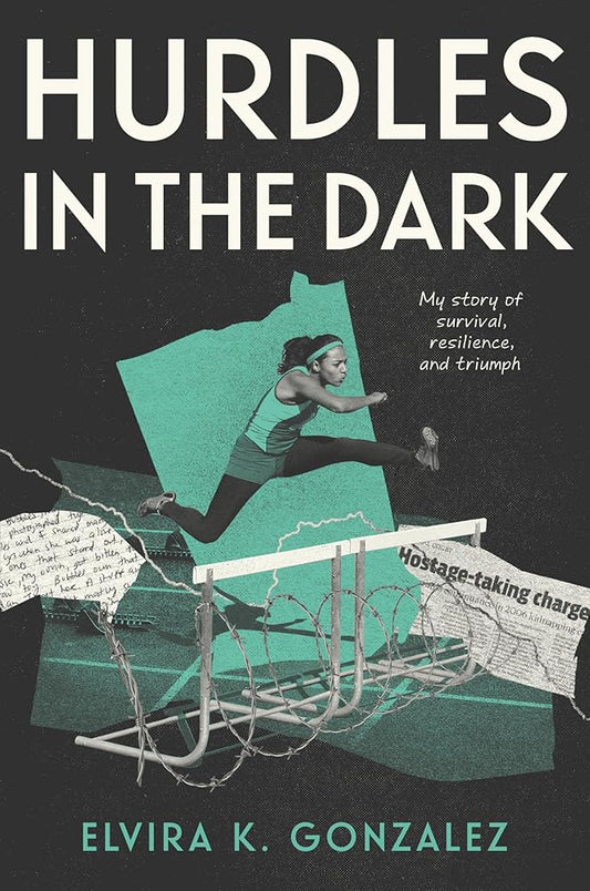 Hurdles in the Dark: My Story of Survival, Resilience, and Triumph cover image