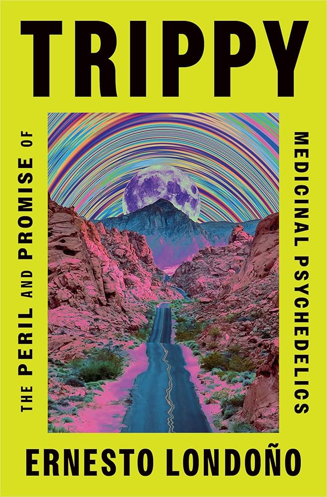 Trippy: The Peril and Promise of Medicinal Psychedelics cover image