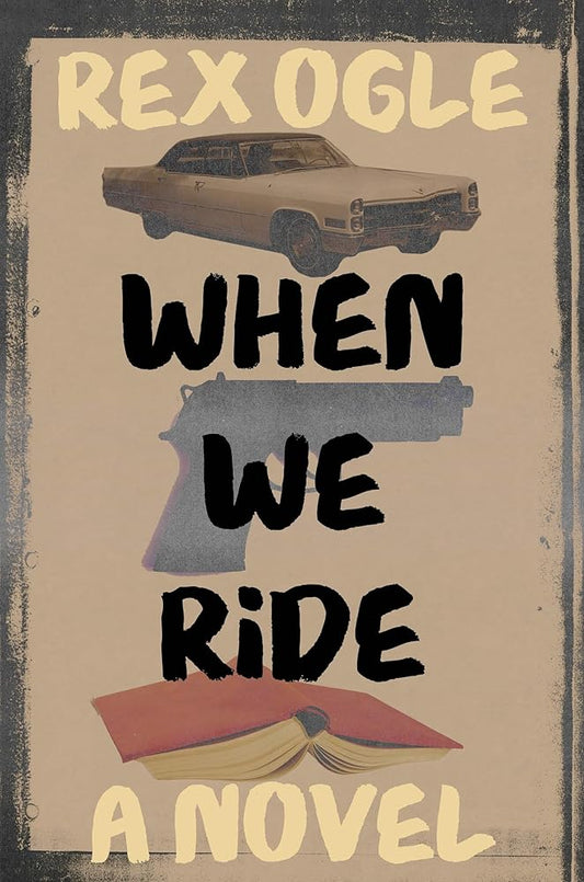 When We Ride: A Novel cover image