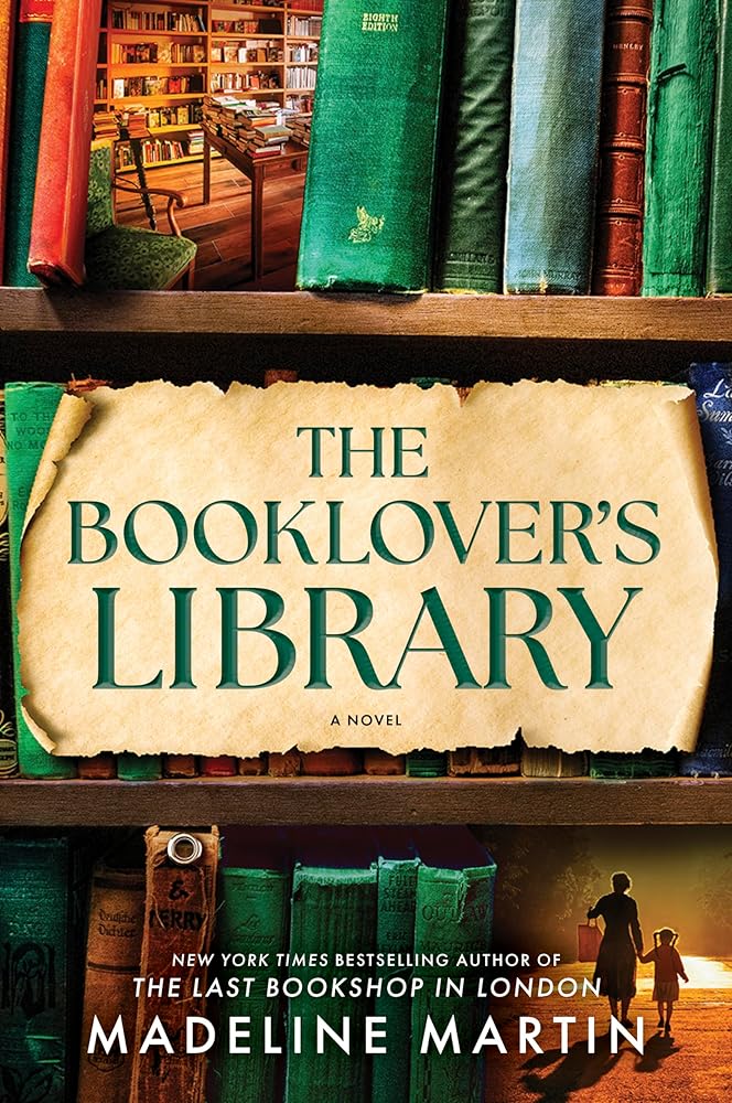 The Booklover's Library: A heartwarming WWII historical fiction novel from the bestselling author of The Last Bookshop in London cover image