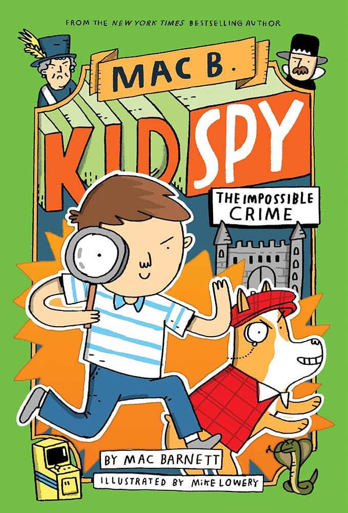 The Impossible Crime (Mac B., Kid Spy #2) (2) cover image