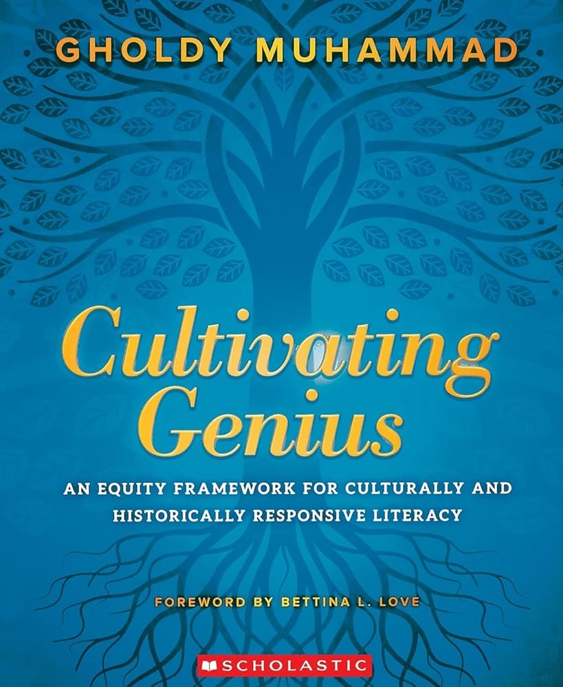 Cultivating Genius: An Equity Framework for Culturally and Historically Responsive Literacy cover image