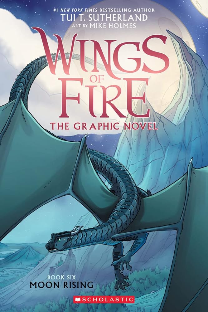 Moon Rising: A Graphic Novel (Wings of Fire Graphic Novel #6) (Wings of Fire Graphix) cover image