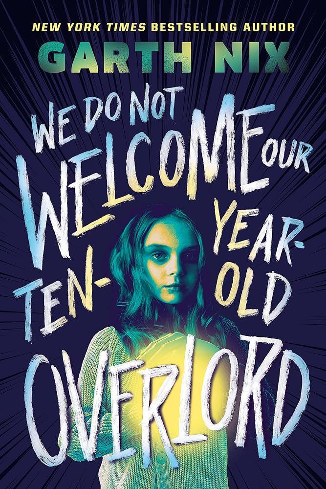 We Do Not Welcome Our Ten-Year-Old Overlord cover image