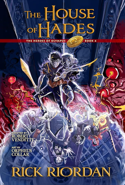 The House of Hades: the Graphic Novel: Heroes of Olympus, Book 4 (The Heroes of Olympus) cover image