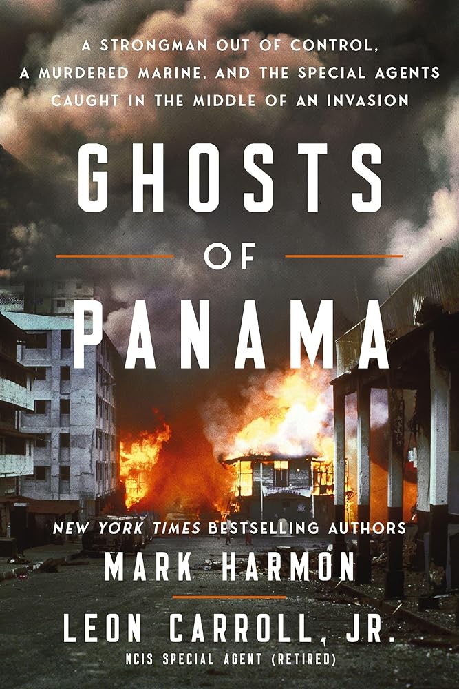 Ghosts of Panama: A Strongman Out of Control, A Murdered Marine, and the Special Agents Caught in the Middle of an Invasion cover image