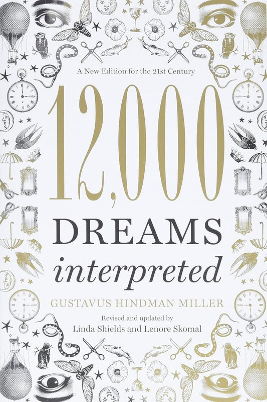 12,000 Dreams Interpreted: A New Edition for the 21st Century cover image